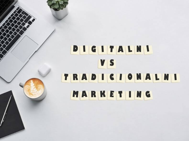 Digitalni vs tradicionalni marketing